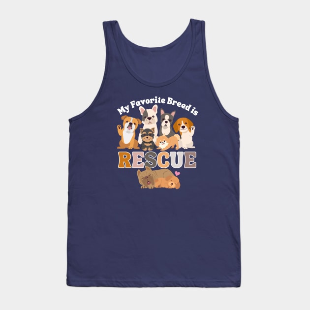 My Favorite Breed is Rescue Tank Top by Weenie Riot